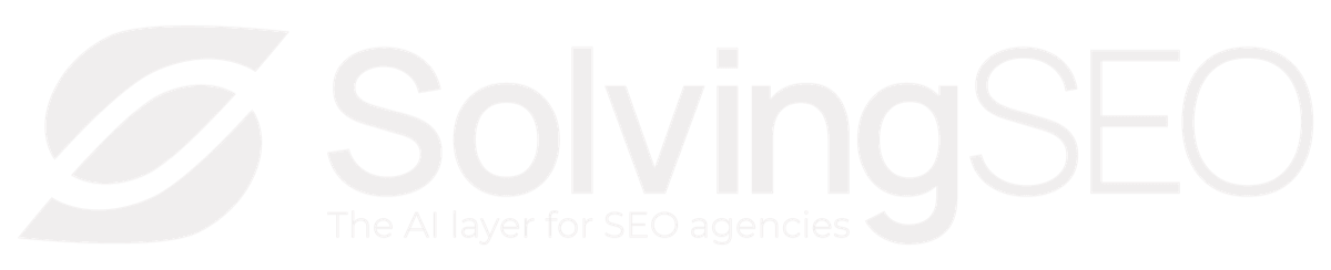 SolvingSEO, the AI layer for SEO agencies